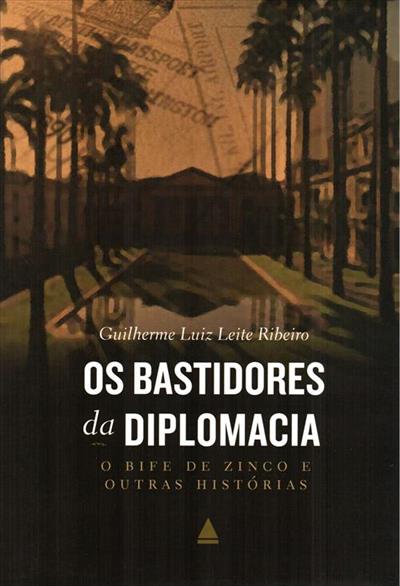 Os Bastidores da Diplomacia
